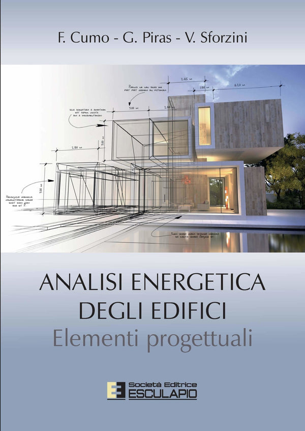 CUMO PIRAS SFORZINI - Analisi Energetica degli Edifici. Elementi Progettuali